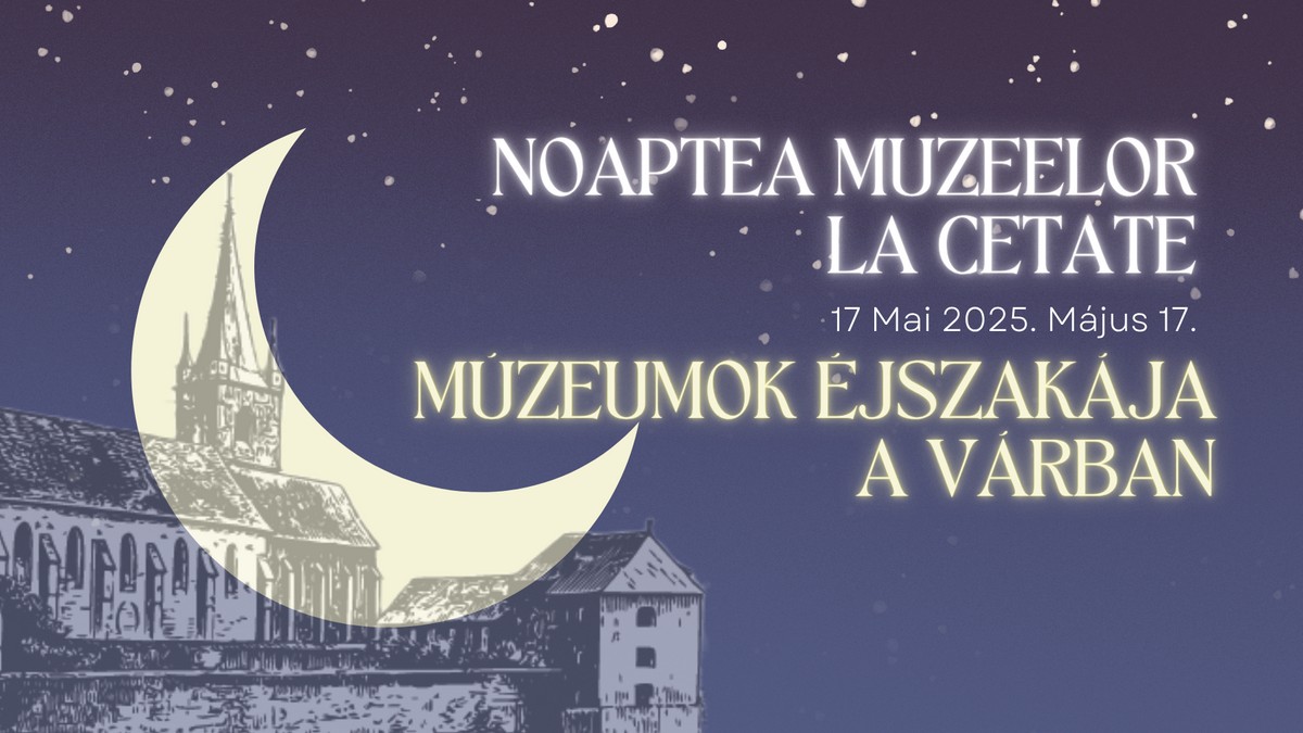 Noaptea Muzeelor 2025 la cetate